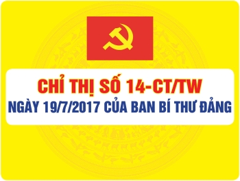 Chỉ thị số 14-CT/TW ngày 19/7/2017 của Ban Bí thư về tiếp tục tăng cường sự lãnh đạo của Đảng đối với công tác người có công với cách mạng